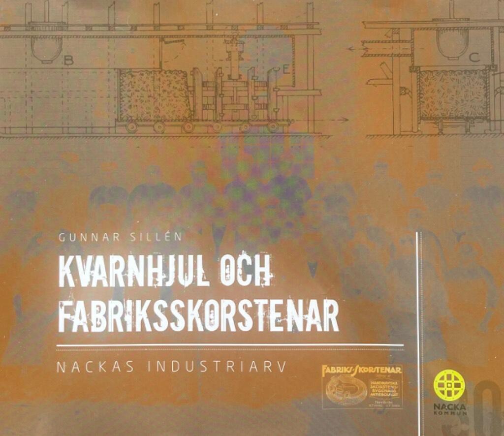 Kvarnhjul och fabriksskorstenar av Gunnar Sillén